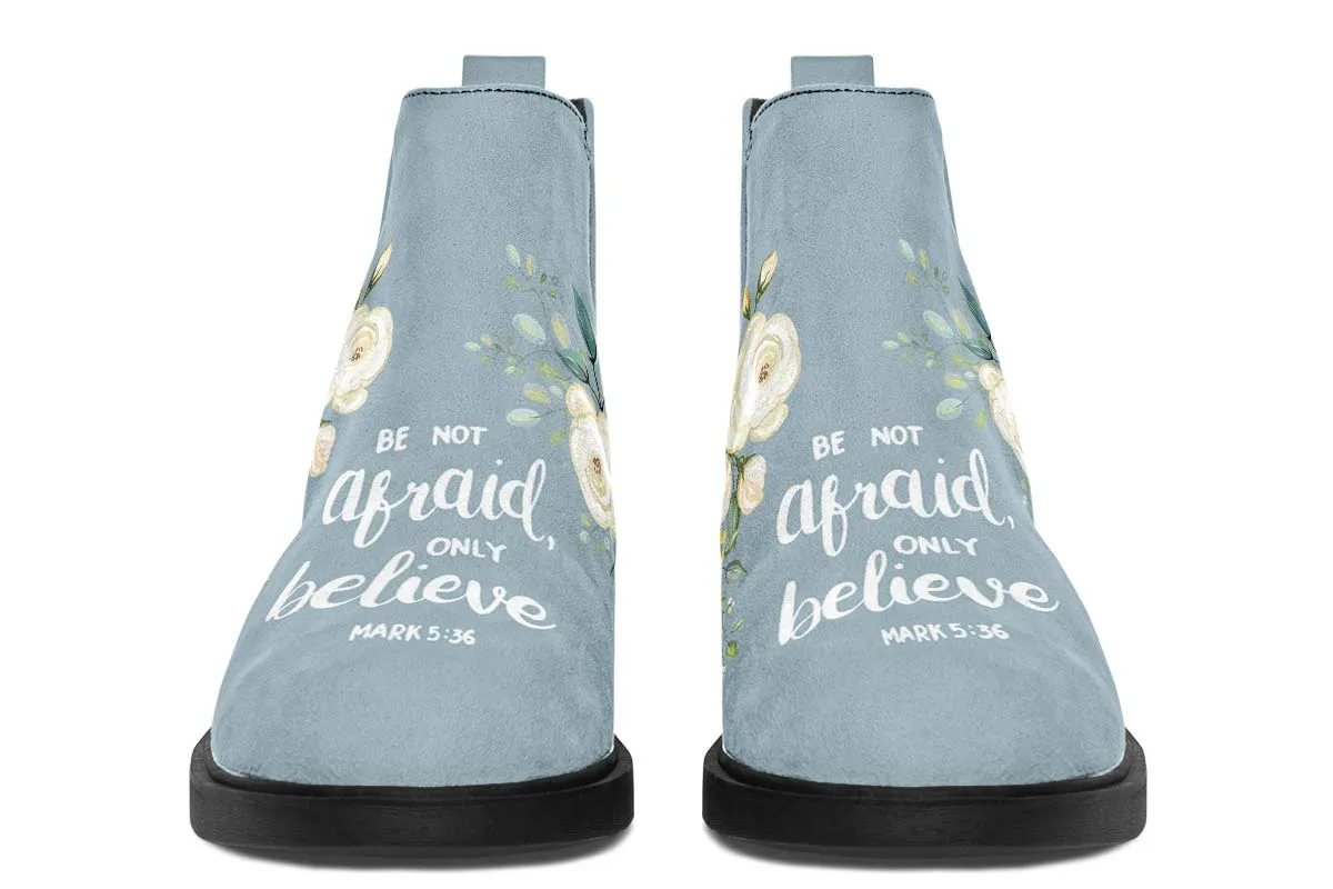 Be Not Afraid Neat Vibe Boots